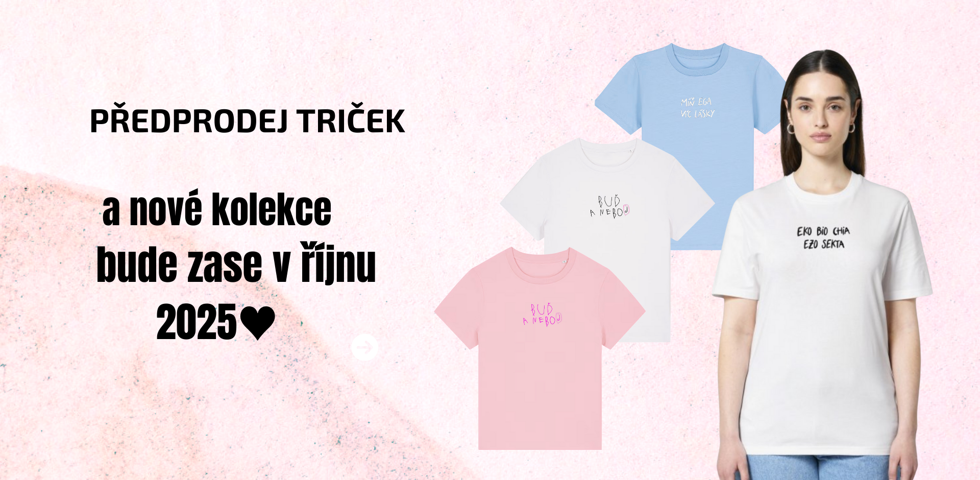 Předprodej kolekce Buď a neboj