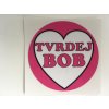 Samolepky Tvrdej Bob