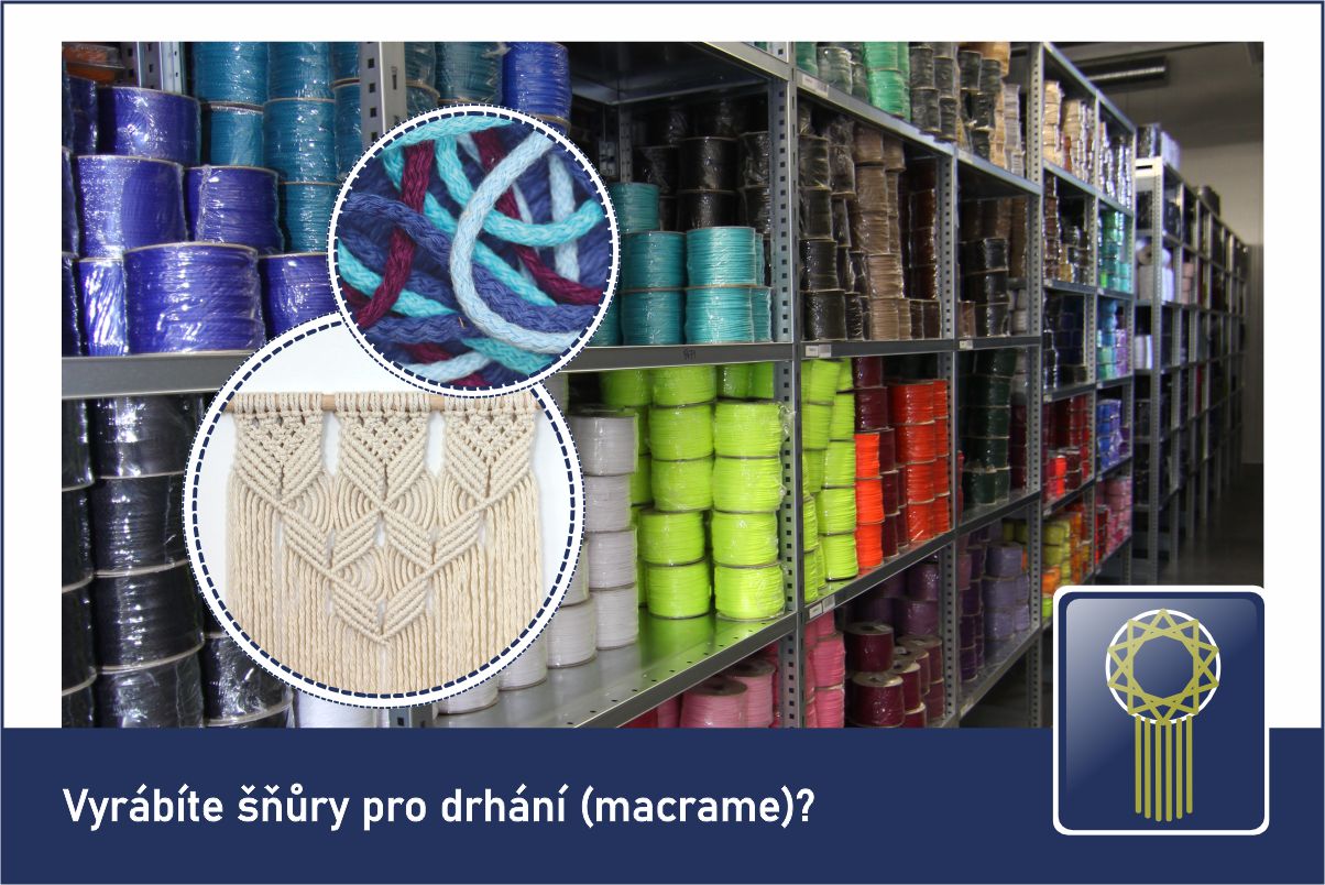 Vyrábíte šňůry pro drhání (macrame)?