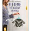 Kniha Pleteme pro maminky a miminka