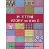 Kniha Pletení: Vzory od A do Z