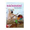 Kniha Háčkování hračky, ozdoby, drobnosti