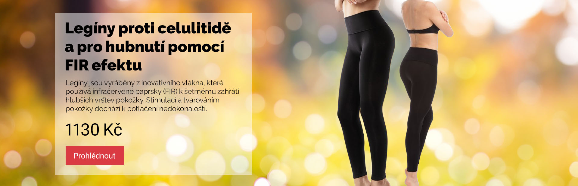 Legíny proti celulitidě a pro hubnutí pomocí FIR efektu