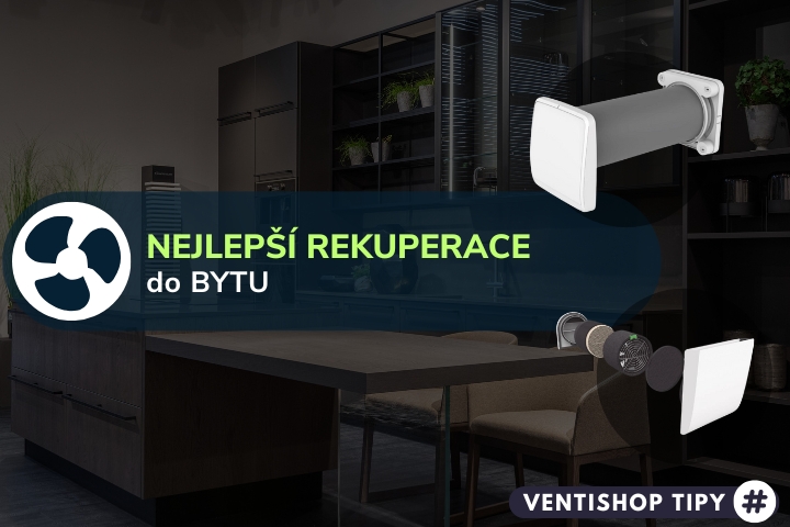 Nejlepší rekuperace do bytu (2025) | TOP 5 - specialisté radí