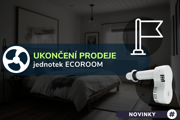 ECO ROOM, malé rekuperace: proč se již neprodávají a jaké jsou alternativy?