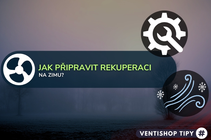 Jak připravit rekuperační jednotku na zimu?