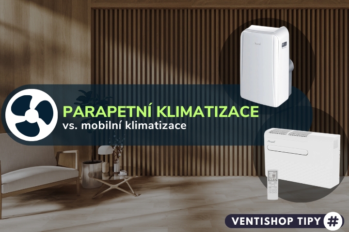 Proč parapetní klimatizace překonávají mobilní? Výhody i nevýhody stručně!