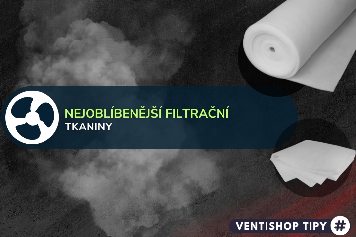 Nejpoužívanější filtrační tkaniny (2025) | TOP 3 - specialisté radí