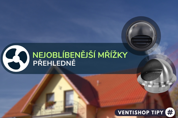 Nejoblíbenější mřížky na fasádu (2025) | TOP 3 - specialisté radí