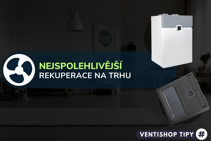 Nejspolehlivější rekuperace (2025) | TOP 3 - specialisté radí