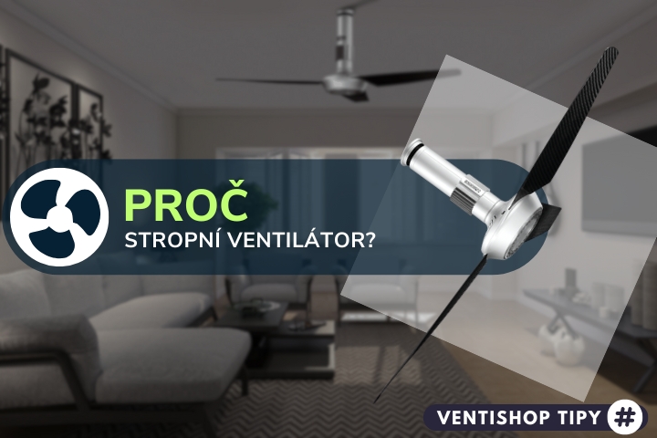 Výhody stropních ventilátorů