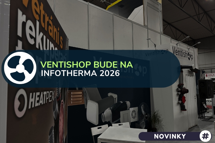 Ventishop se účastní výstavy INFOTHERMA 2026