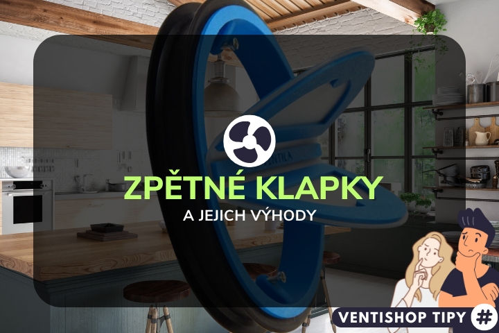Výhody těsných zpětných klapek 