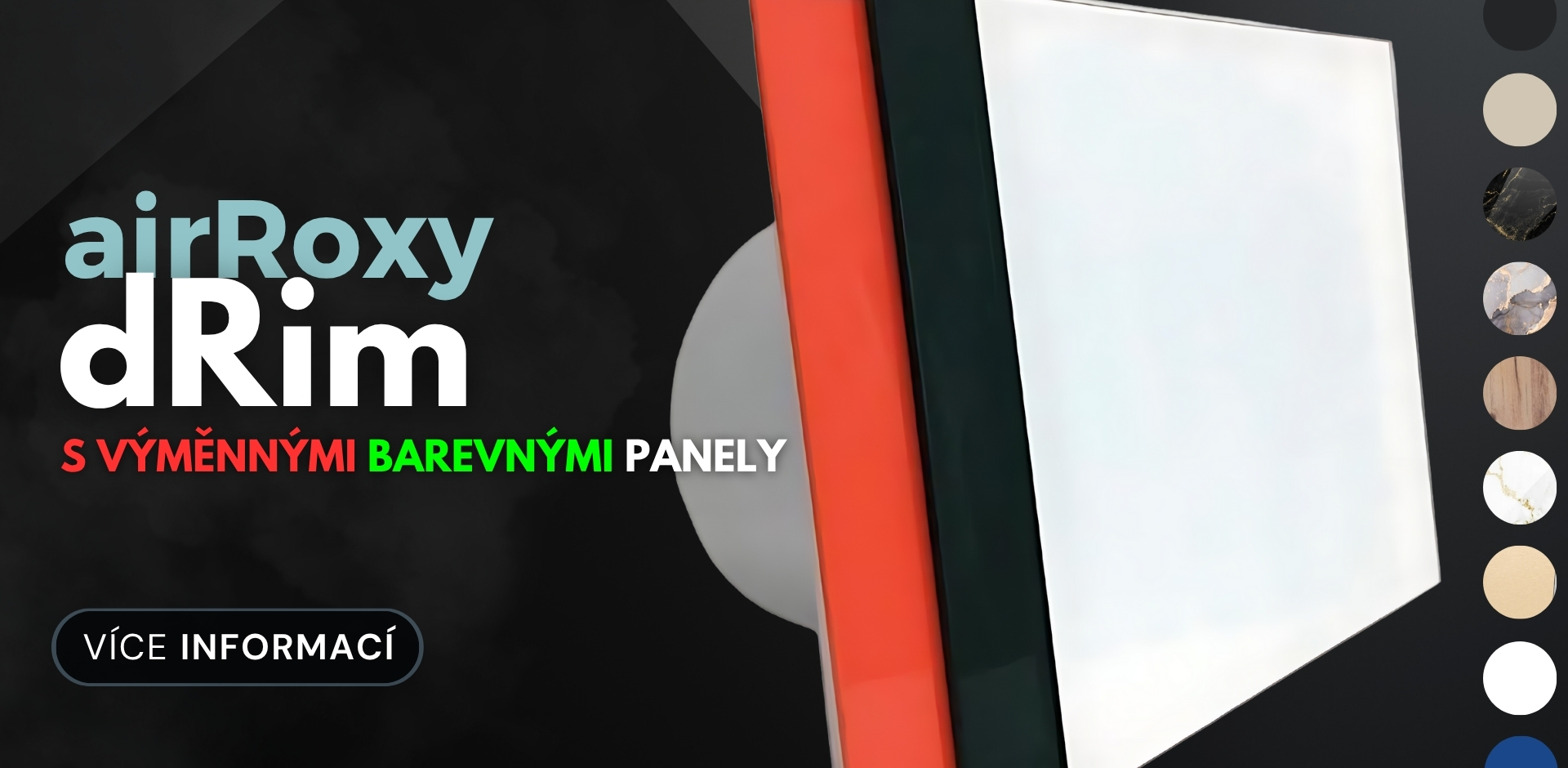 Ventilátor s výměnnými kryty AirRoxy dRim