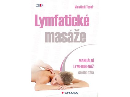 Lymfatické masáže - Manuální lymfodrenáž celého těla (Tesař Vlastimil)