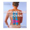 Akupunkturní tejpování - Účinné při akutních i chronických bolestech a potížích