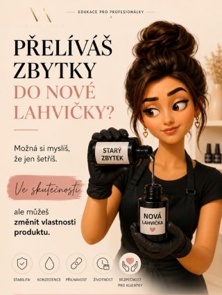 💧 V poslední době na sociálních sítích vídám, že některé manikérky přelévají zbytky použitého materiálu do nové lahvičky....