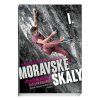 Průvodce Moravské skály I - VÝCHODNÍ MORAVA