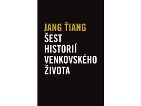 Šest historií venkovského života