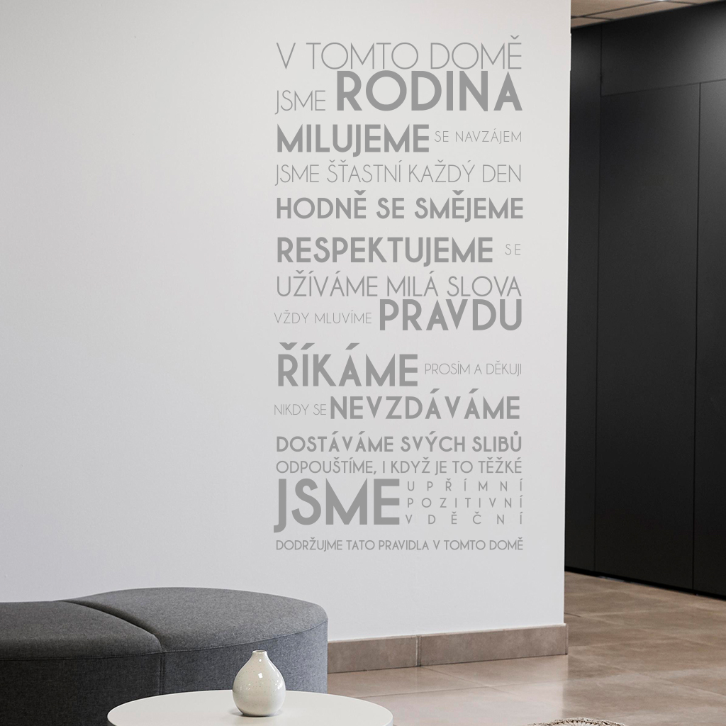 Samolepka V tomto dome Farba: šedá, Veľkosť: 60 x 125 cm