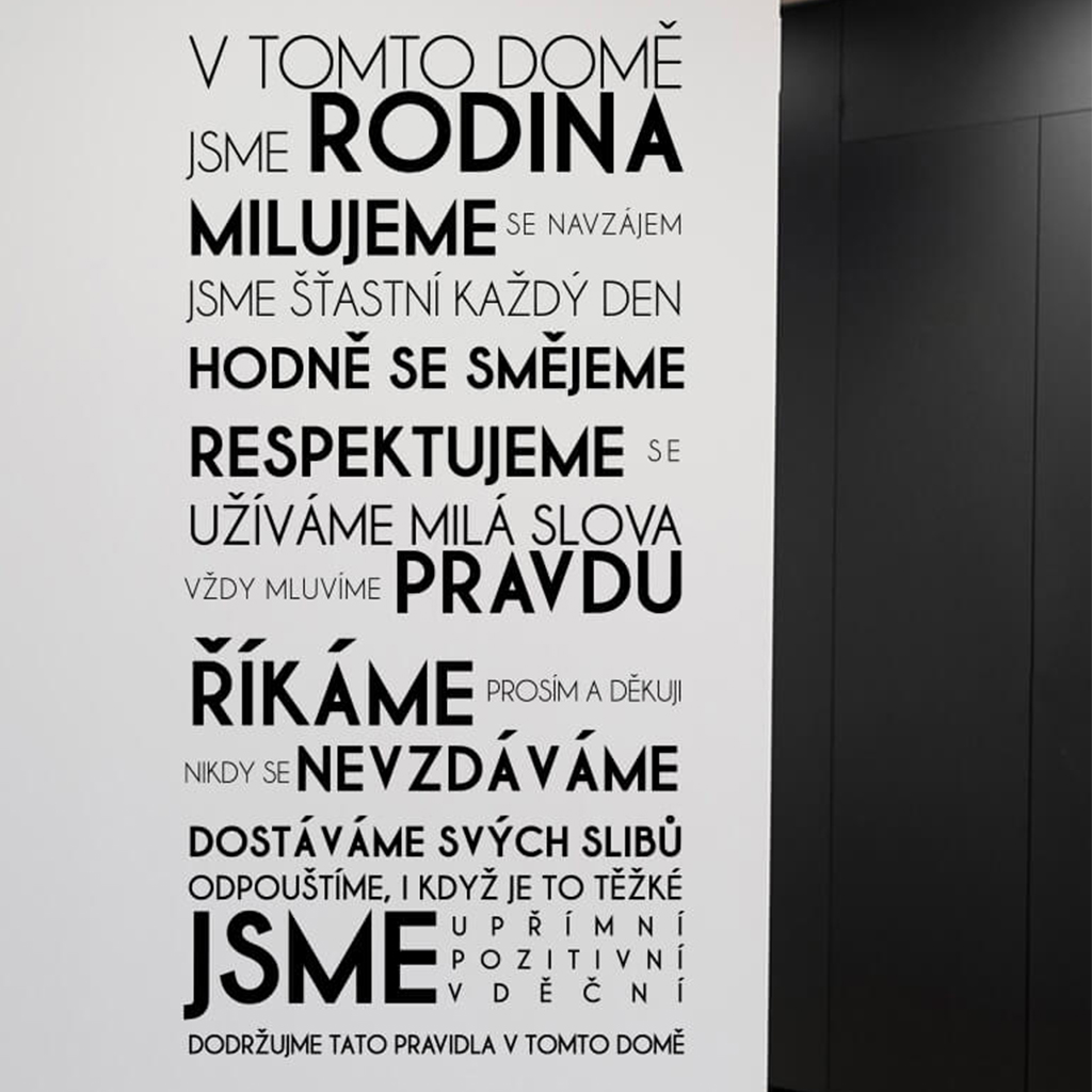 Samolepka V tomto dome Farba: čierna, Veľkosť: 100 x 207 cm