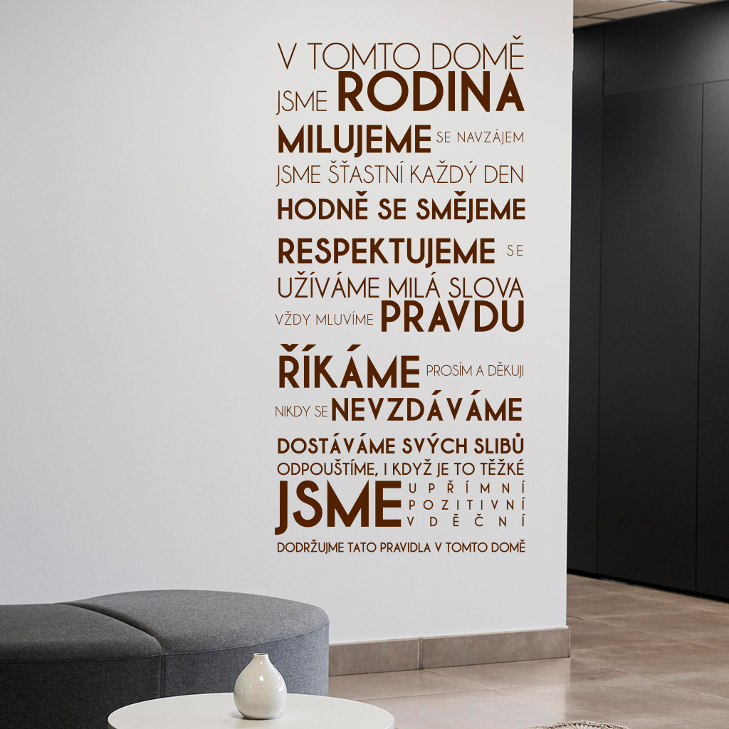 Samolepka V tomto dome Farba: hnedá, Veľkosť: 100 x 207 cm