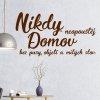 Samolepka Neopúšťaj domov