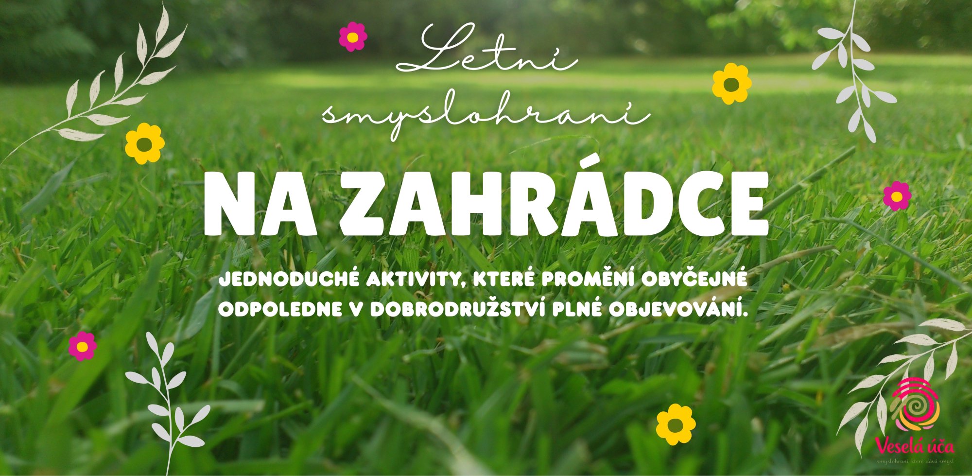 5 tipů na letní smyslohraní na zahradě