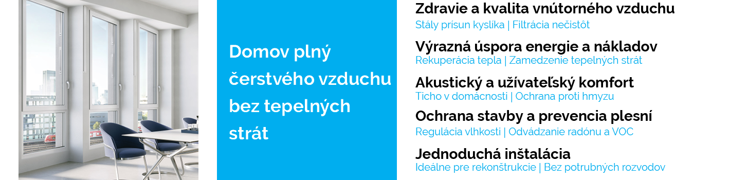 Domov plný čerstvého vzduchu bez tepelných strát