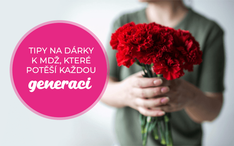 Tipy na dárky k MDŽ, které potěší každou generaci