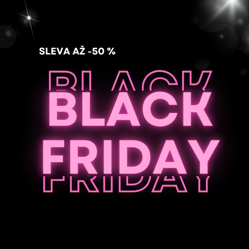 BLACK FRIDAY | až -50 %