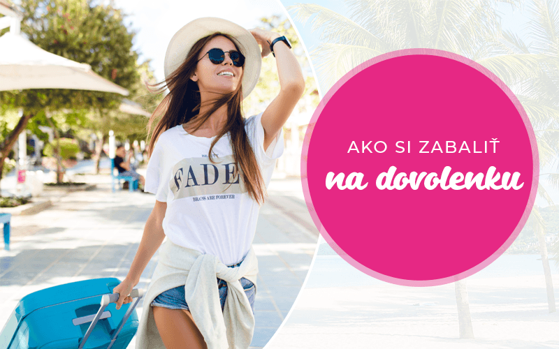 Ako si zabaliť na letnú dovolenku pri mori a na nič nezabudnúť?