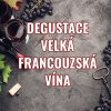 degustace velka francouzska vina