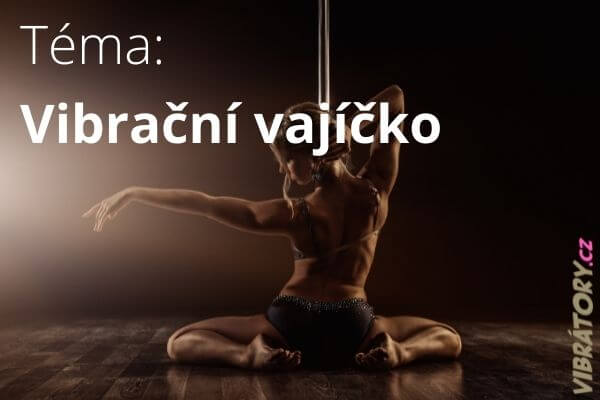 Vibrační vajíčko – erotické pomůcky