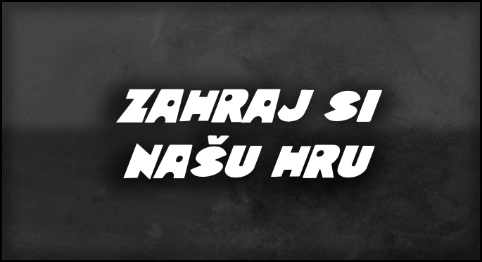 Zahraj si našu hru