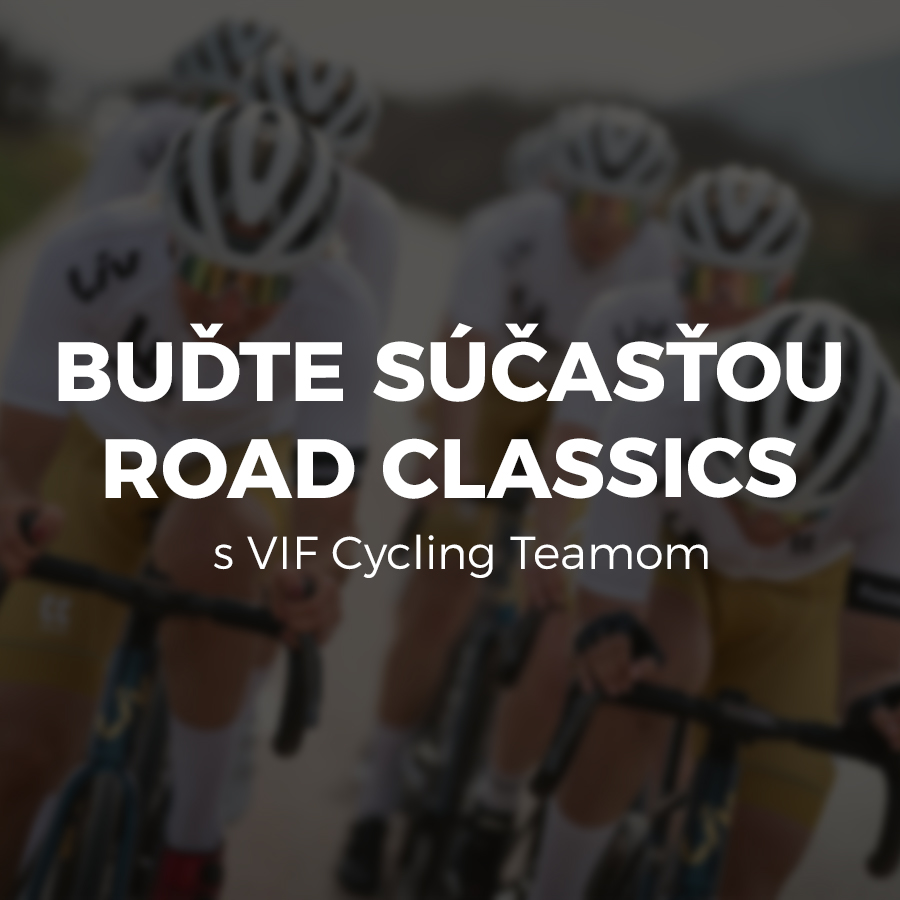 Staňte sa súčasťou Road Classics po boku profesionálnych cyklistiek z VIF Cycling Teamu
