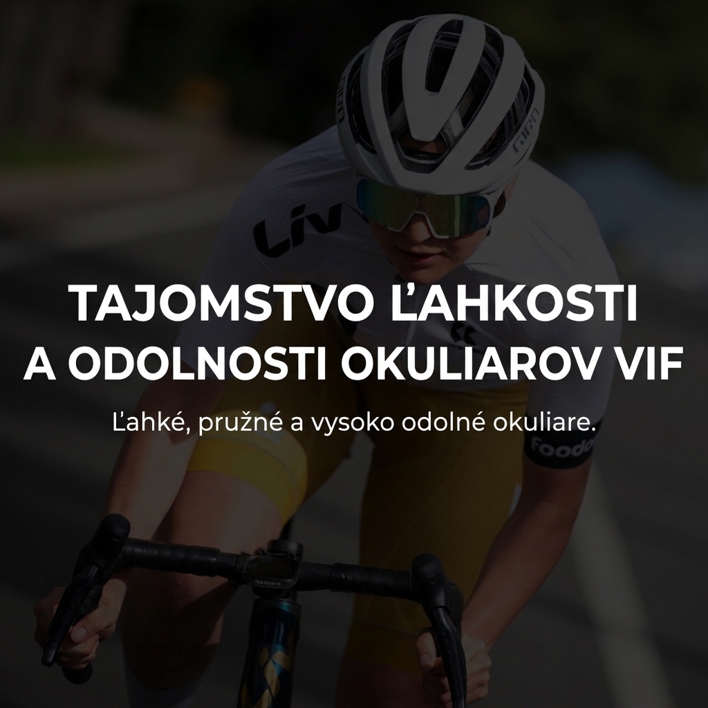 Prečo vsadiť na Grilamid TR90? Tajomstvo odolnosti okuliarov VIF.