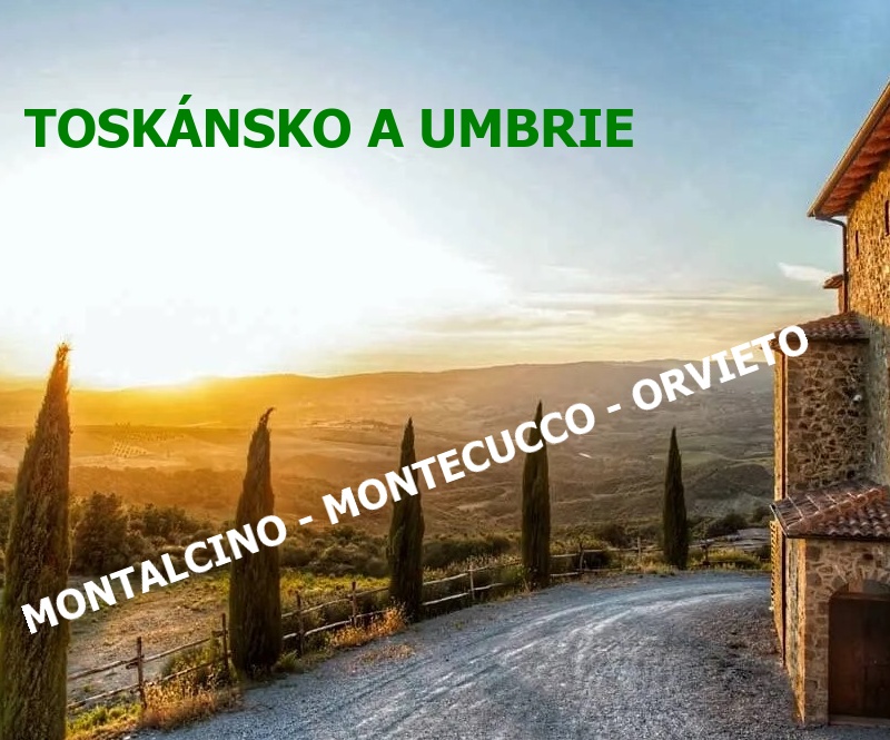 TOSKÁNSKO + UMBRIE