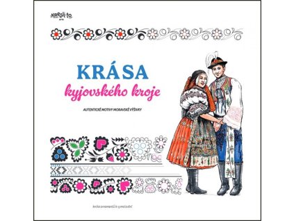 Krása kyjovského kroja