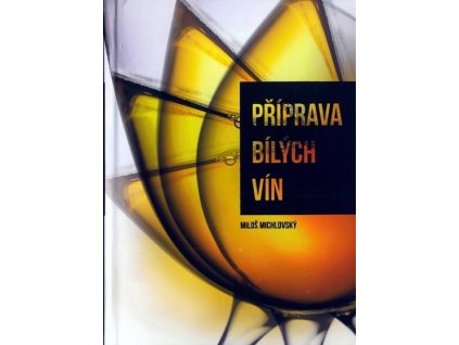 Příprava bílých vín