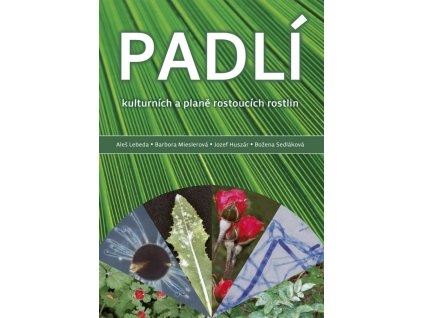 Padlí kulturních a planě rostoucích rostlin