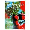 Řez ovocných stromů a keřů
