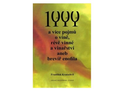 1000 a více pojmů o víně, révě vinné ...