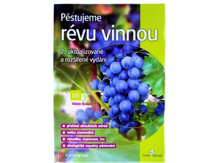 Pěstujeme révu vinnou