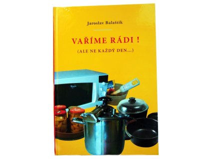 Vaříme rádi (ale ne každý den)