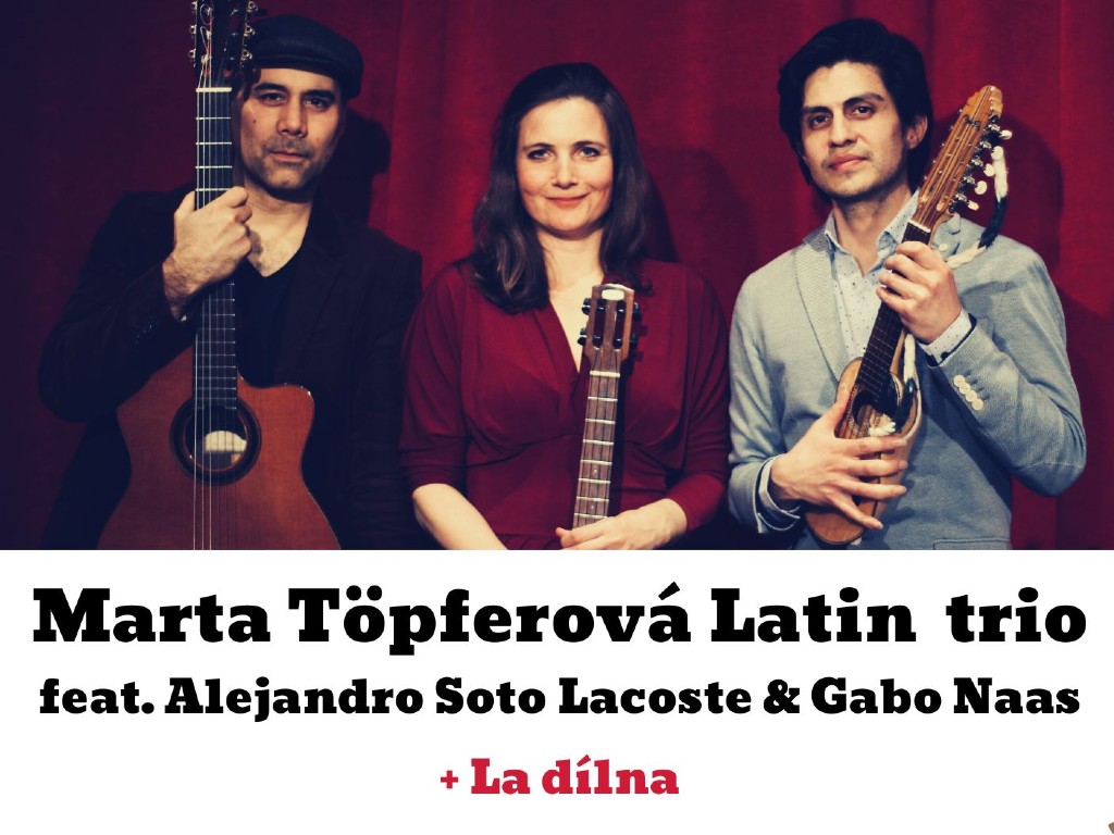 21. 10. 2022 LA Dílna a koncert Marta Töpferová Latin trio