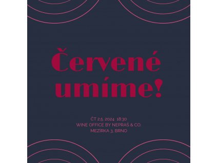 Červené umíme! | Degustace Brno 2.5.