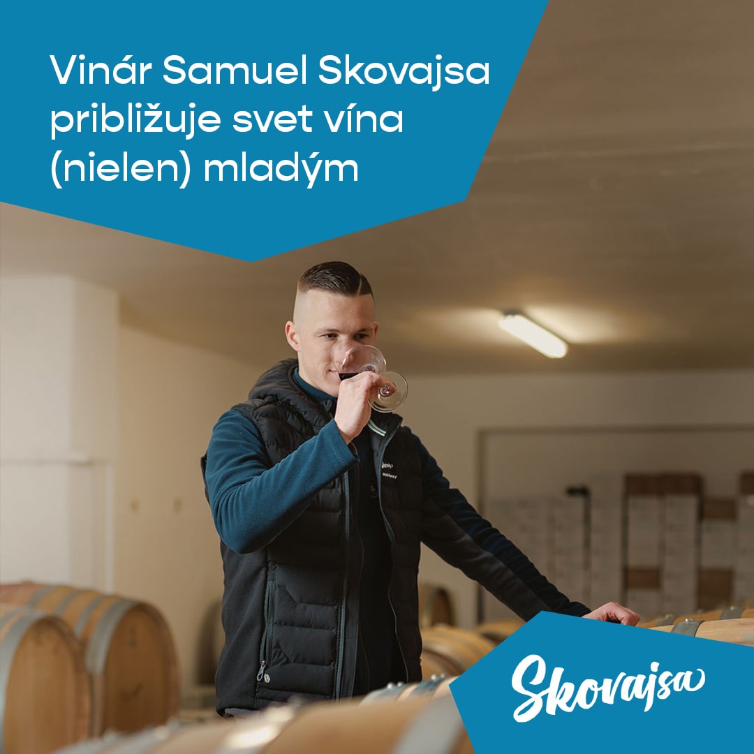 Vinár Samuel Skovajsa približuje svet vína (nielen) mladým
