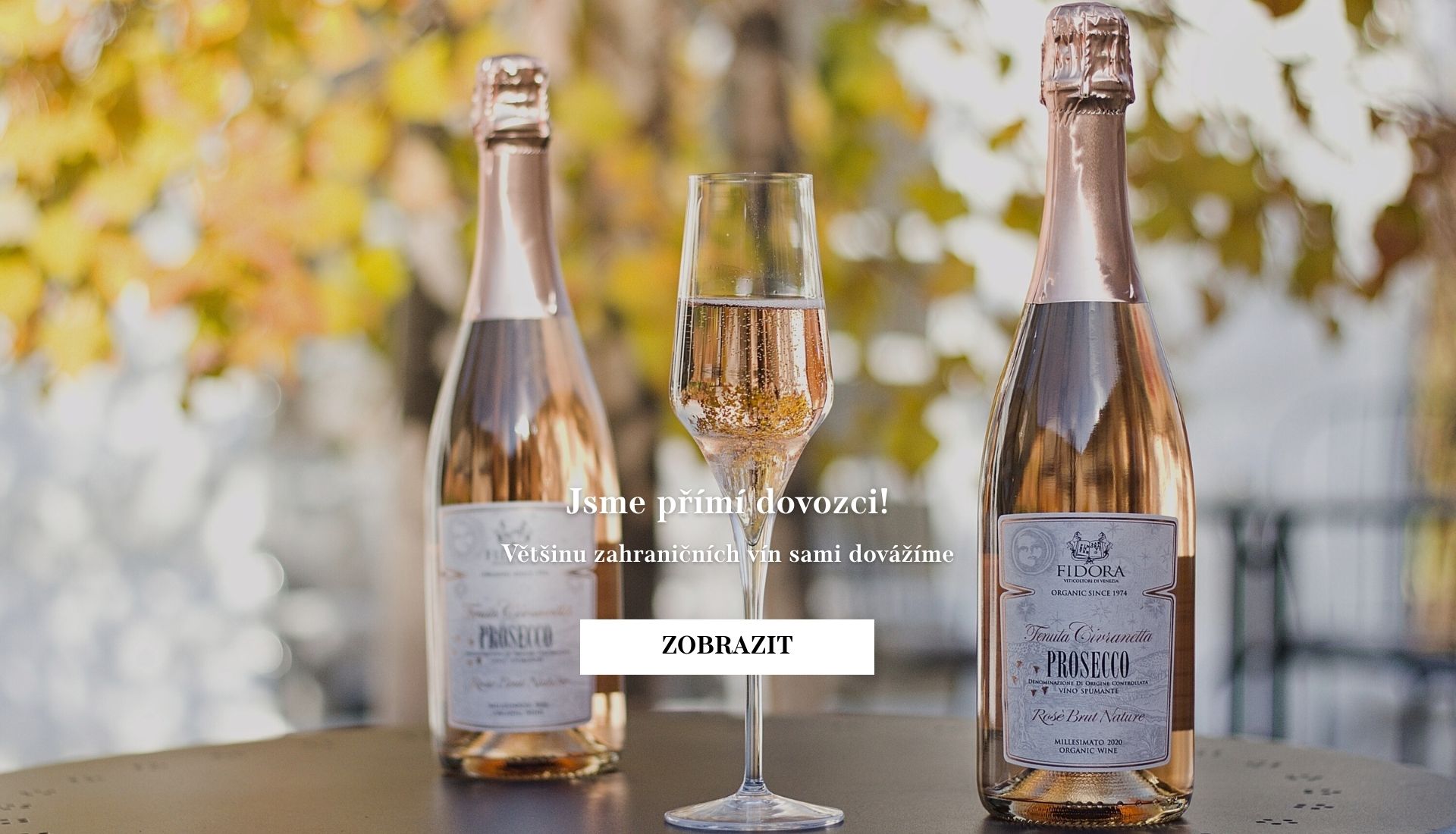 Jsme přímí dovozci!