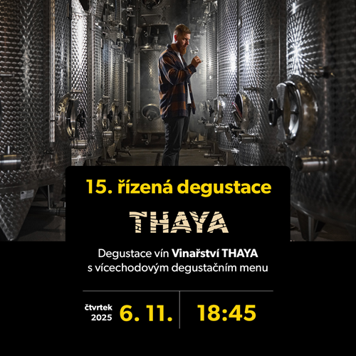 Degustace vín vinařství THAYA s vícechodovým degustačním menu - 6.11.2025 v 18:45 hodin.
